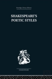 Shakespeare'S Poetic Styles