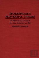Shakespeare'S Proverbial Themes