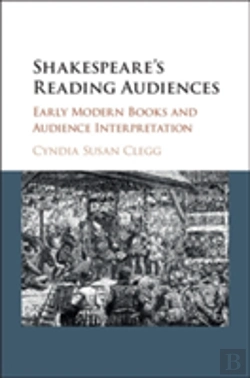 Bertrand.pt - Shakespeare'S Reading Audiences