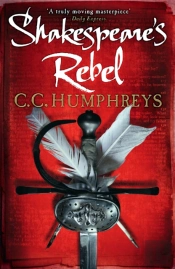Shakespeare'S Rebel