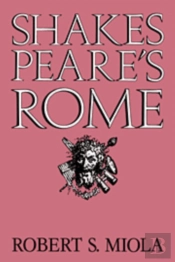 Shakespeare'S Rome