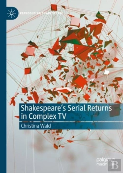 Bertrand.pt - Shakespeare'S Serial Returns In Complex Tv