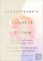 Shakespeare'S Sonnets, Retold