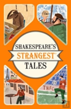 Bertrand.pt - Shakespeare'S Strangest Tales
