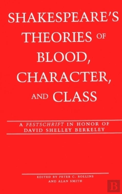 Bertrand.pt - Shakespeare'S Theories Of Blood, Character, And Class
