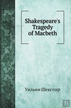 Bertrand.pt - Shakespeare'S Tragedy Of Macbeth