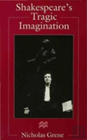 Shakespeare'S Tragic Imagination