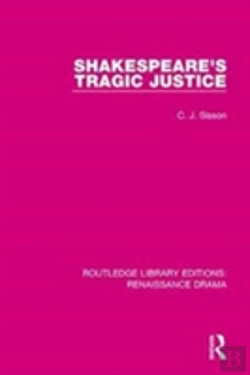 Bertrand.pt - Shakespeare'S Tragic Justice