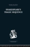 Shakespeare'S Tragic Sequence