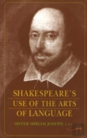 Shakespeare'S Use Of The Arts Of Language