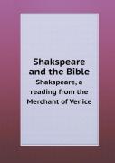 Shakspeare And The Bible Shakspeare, A Reading From The Merchant Of Venice