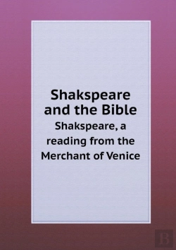 Bertrand.pt - Shakspeare And The Bible Shakspeare, A Reading From The Merchant Of Venice