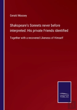 Bertrand.pt - Shakspeare'S Sonnets Never Before Interpreted