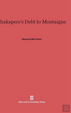 Bertrand.pt - Shakspere'S Debt To Montaigne