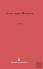 Shakspere'S Silences