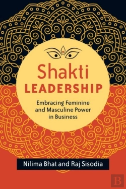 Bertrand.pt - Shakti Leadership: Embracing Feminine And Masculine Power In Business
