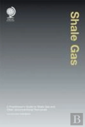 Shale Gas And Other Unconventional Resources