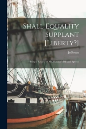 Shall Equality Supplant (Liberty ) : Bei