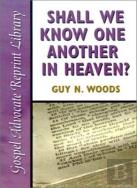 Shall We Know One Another In Heaven