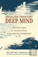 Shallow Thought, Deep Mind