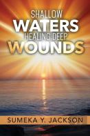 Shallow Waters Healing Deep Wounds