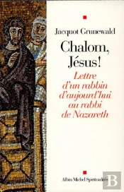 Shalom Jesus ; Lettre D'Un Rabbin D'Aujourd'Hui Au Rabbi De Nazareth