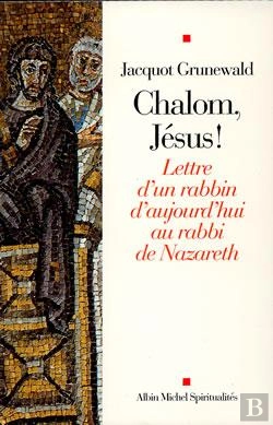 Bertrand.pt - Shalom Jesus ; Lettre D'Un Rabbin D'Aujourd'Hui Au Rabbi De Nazareth