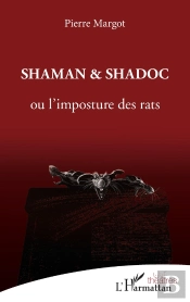 Shaman Et Shadoc Ou L'Imposture Des Rats