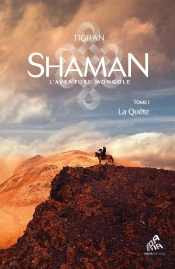 Shaman, La Trilogie Tome 1 : La Quête
