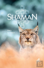 Shaman, La Trilogie Tome 2 : La Vision