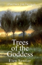 Shaman Pathways - Trees Of The Goddess