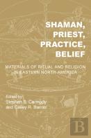 Shaman, Priest, Practice, Belief