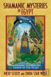 Shamanic Mysteries Of Egypt