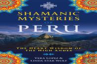 Shamanic Mysteries Of Peru