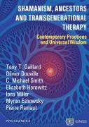 Shamanism, Ancestors And Transgenerational Therapy
