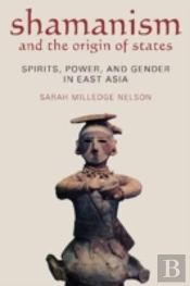 Shamanism And The Origin Of States