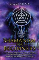 Shamanism For Beginners