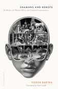 Shamans And Robots