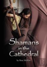 Shamans In The Cathedral