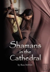 Shamans In The Cathedral