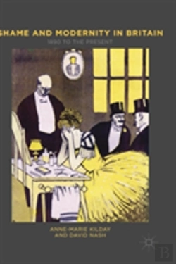 Bertrand.pt - Shame And Modernity In Britain