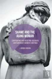 Shame And The Aging Woman