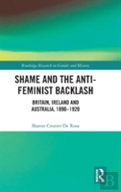 Shame And The Anti-Feminist Backlash