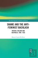 Shame And The Anti-Feminist Backlash