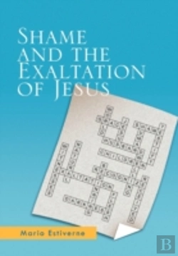 Bertrand.pt - Shame And The Exaltation Of Jesus