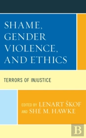 Shame, Gender Violence, And Ethics