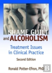Shame, Guilt, And Alcoholism