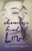 Shameless Kind Of Love