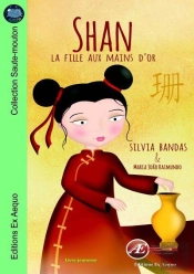 Shan, La Fille Aux Mains D'Or