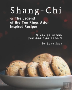 Bertrand.pt - Shang-Chi & The Legend Of The Ten Rings Asian Inspired Recipes